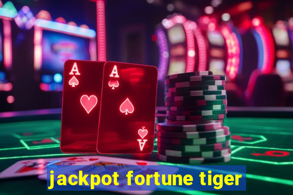 jackpot fortune tiger